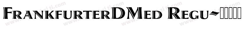 FrankfurterDMed Regu字体转换